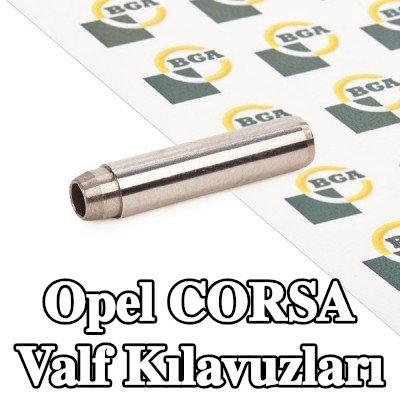 BGA Valf Kılavuzları — 2002 Opel Corsa