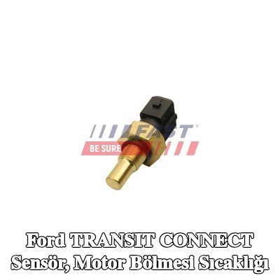 FAST Sensör, motor bölmesi sıcaklığı — Ford Transit Connect