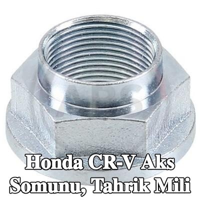 A.B.S. Aks Somunu, tahrik mili — Honda Cr-v