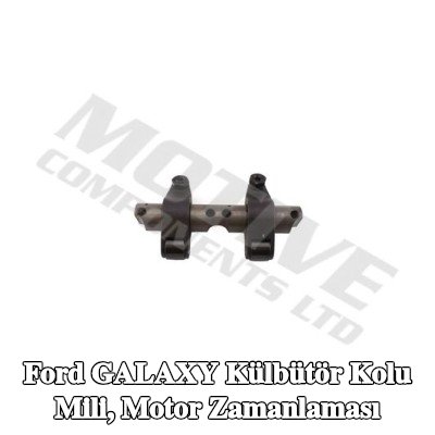 motive Külbütör Kolu Mili, motor zamanlaması — Ford Galaxy