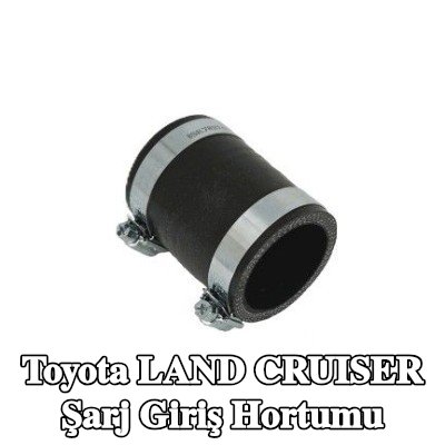 BUGIAD Kelepçeli şarj cihazı emme hortumu — 2000 Toyota Land Cruiser