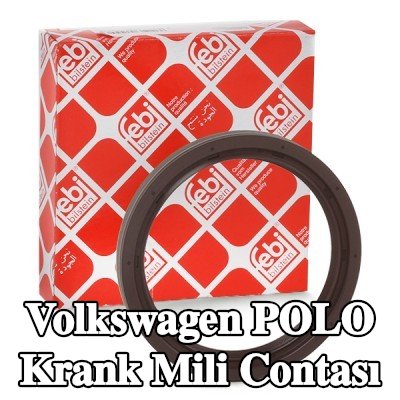 FEBI BILSTEIN FPM (florlu kauçuk) krank mili contası — 1990 Volkswagen Polo