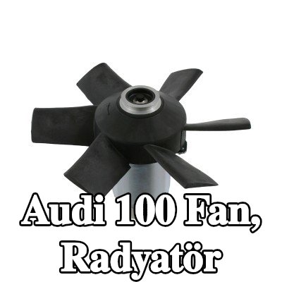 FEBI BILSTEIN Fan, radyatör — 1990 Audi 100