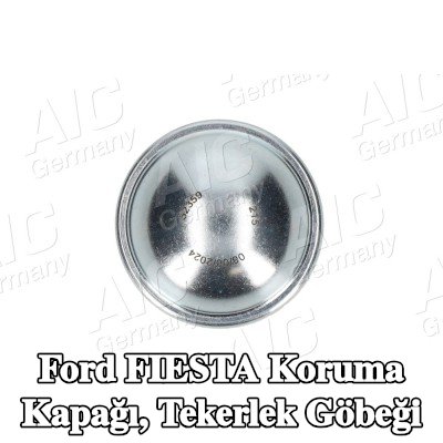 AIC Koruma Kapağı, tekerlek göbeği — Ford Fiesta