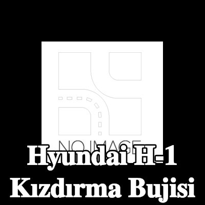 BOSCH Kızdırma Bujisi — Hyundai H-1