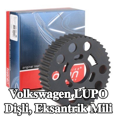 TOPRAN Dişli, eksantrik mili — Volkswagen Lupo