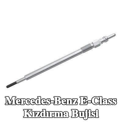 BOSCH Kızdırma Bujisi — 2012 Mercedes-Benz E-Class