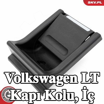 ESEN SKV Kapı Kolu, iç mekan Sol, Sağ — Volkswagen Lt