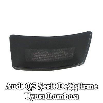 BLIC Şerit değiştirme uyarı lambası — Audi Q5