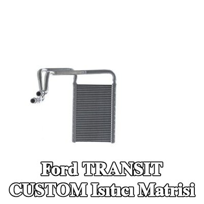 MAHLE Contalı/sızdırmazlık elemanlı ısıtıcı matrisi — Ford Transit Custom
