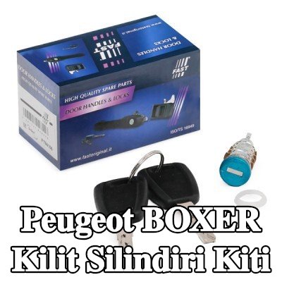 FAST Kilit silindiri kiti — Peugeot Boxer