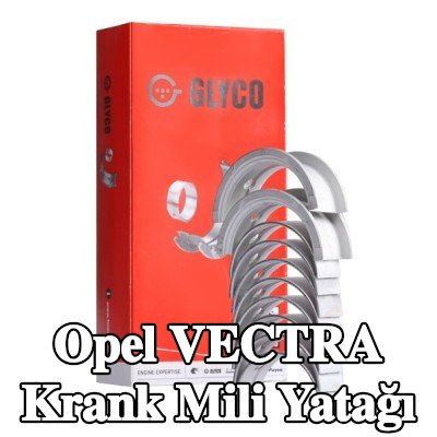 GLYCO Krank mili yatağı Bronz kaplı çelik arka — 2000 Opel Vectra