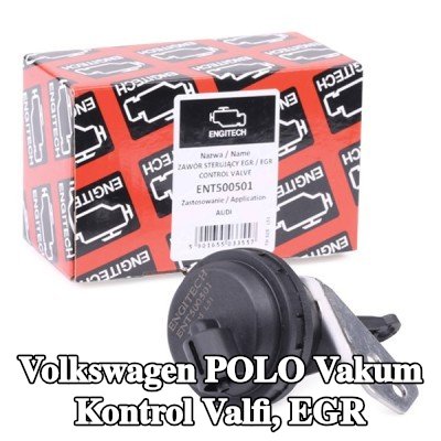 ENGITECH Vakum Kontrol Valfi, EGR — Volkswagen Polo