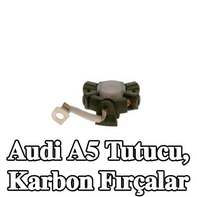 BOSCH Tutucu, karbon fırçalar — Audi A5