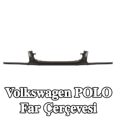 BLIC Far Çerçevesi — Volkswagen Polo