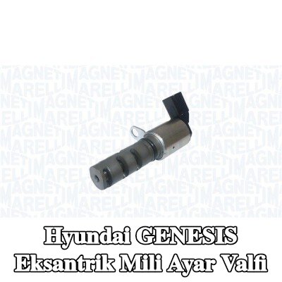 MAGNETI MARELLI Eksantrik mili ayar valfi — Hyundai Genesis