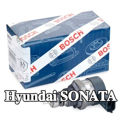 BOSCH منظم ضغط الوقود، القضيب المشترك — Hyundai Sonata