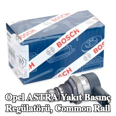 BOSCH Yakıt basınç regülatörü, common rail — 2012 Opel Astra