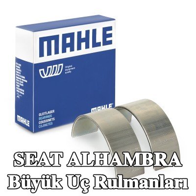 MAHLE Büyük Uç Rulmanları — 2012 SEAT Alhambra