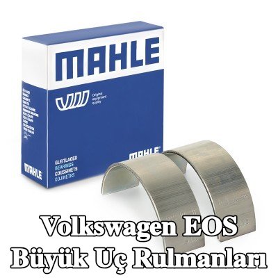 MAHLE Büyük Uç Rulmanları — Volkswagen Eos