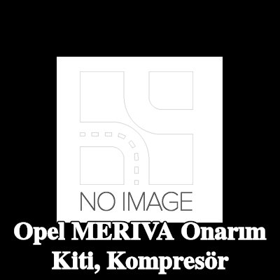 ewo Onarım Kiti, kompresör — Opel Meriva