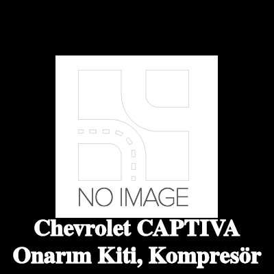 ewo Onarım Kiti, kompresör — Chevrolet Captiva