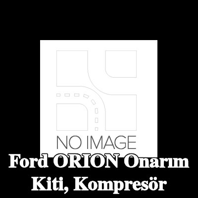 ewo Onarım Kiti, kompresör — Ford Orion