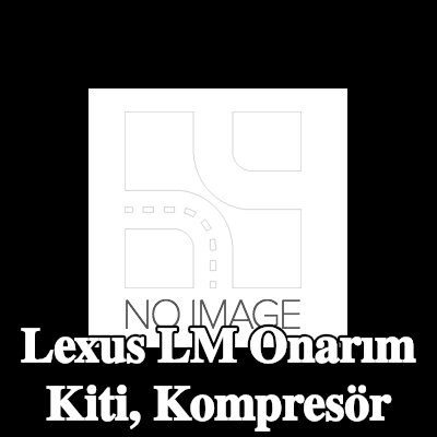ewo Onarım Kiti, kompresör — Lexus Lm