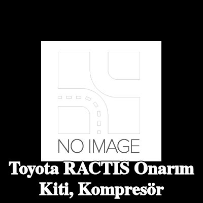 ewo Onarım Kiti, kompresör — Toyota Ractis