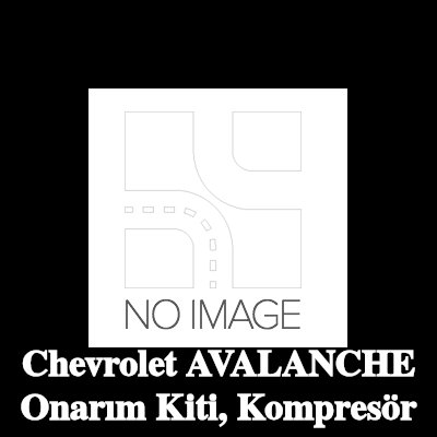 ewo Onarım Kiti, kompresör — Chevrolet Avalanche