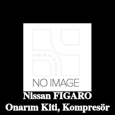ewo Onarım Kiti, kompresör — Nissan Figaro