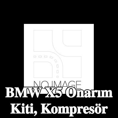 ewo Onarım Kiti, kompresör — BMW X5