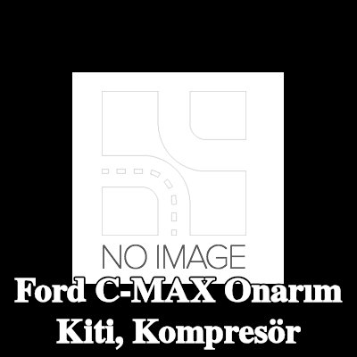 ewo Onarım Kiti, kompresör — Ford C-max
