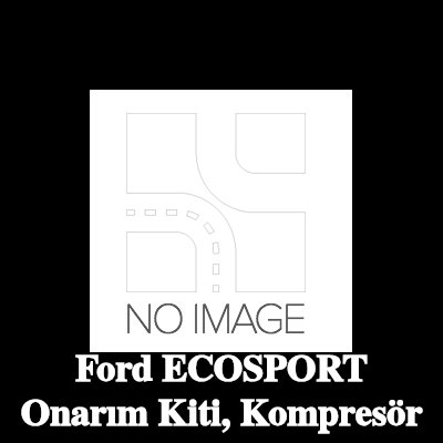 ewo Onarım Kiti, kompresör — Ford Ecosport