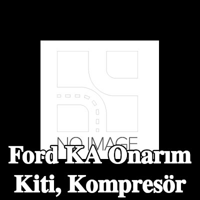 ewo Onarım Kiti, kompresör — Ford Ka