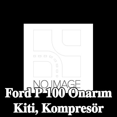 ewo Onarım Kiti, kompresör — Ford P 100