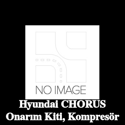 ewo Onarım Kiti, kompresör — Hyundai Chorus