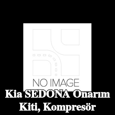 ewo Onarım Kiti, kompresör — Kia Sedona