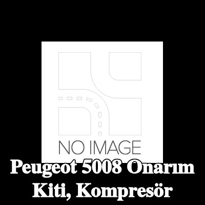ewo Onarım Kiti, kompresör — Peugeot 5008