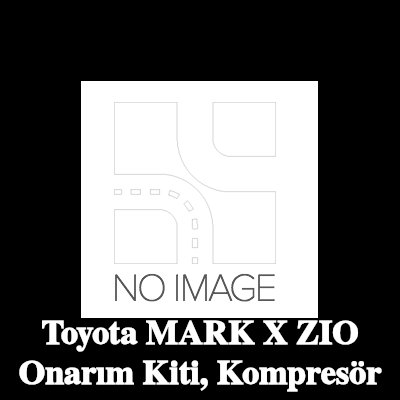 ewo Onarım Kiti, kompresör — Toyota Mark X Zio