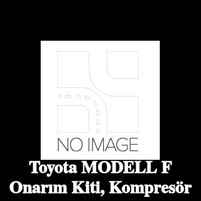 ewo Onarım Kiti, kompresör — Toyota Modell F