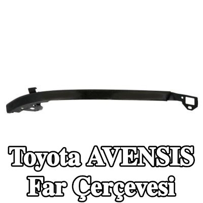 BLIC Far Çerçevesi Sağ Ön — Toyota Avensis