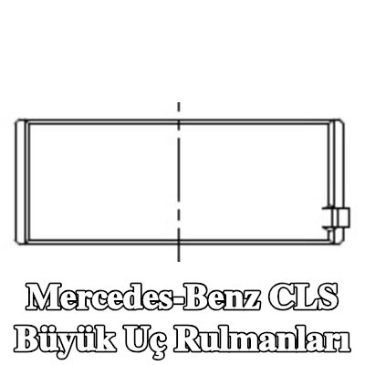 MAHLE Büyük Uç Rulmanları — Mercedes-Benz Cls