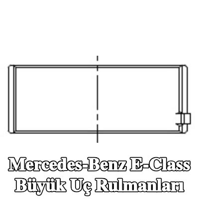 MAHLE Büyük Uç Rulmanları — 2012 Mercedes-Benz E-Class