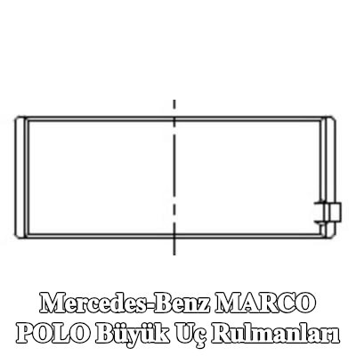 MAHLE Büyük Uç Rulmanları — Mercedes-Benz Marco Polo