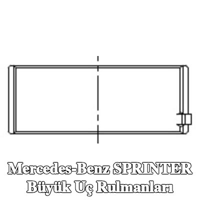 MAHLE Büyük Uç Rulmanları — 2012 Mercedes-Benz Sprinter