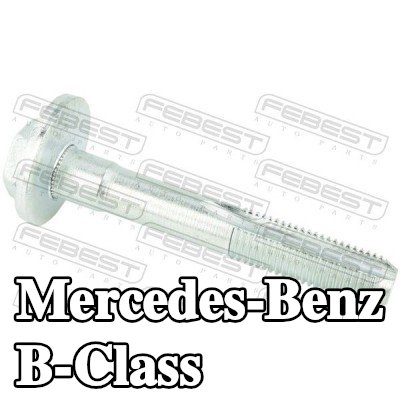 FEBEST برغي الكامبر — Mercedes-Benz B-Class