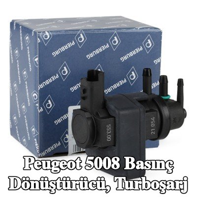 PIERBURG Basınç dönüştürücü, turboşarj — Peugeot 5008