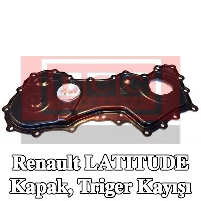 LCC Kapak, triger kayışı — Renault Latitude