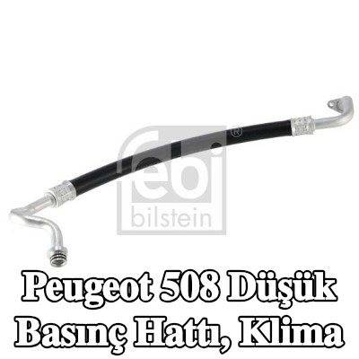 FEBI BILSTEIN Düşük Basınç Hattı, klima — Peugeot 508